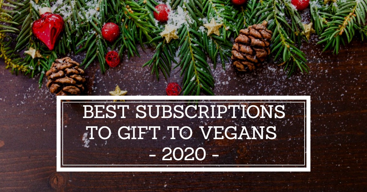 Best Subscriptions To Gift To Vegans In 2020 Vegan Home & Travel