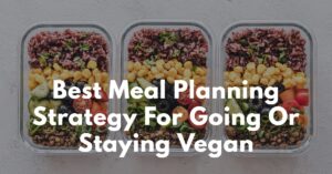 best meal planning strategy
