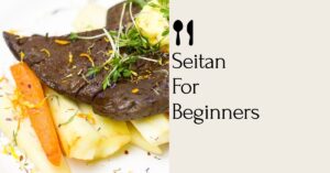 Seitan for beginners